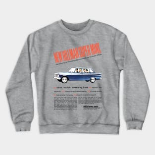 HILLMAN SUPER MINX - advert Crewneck Sweatshirt